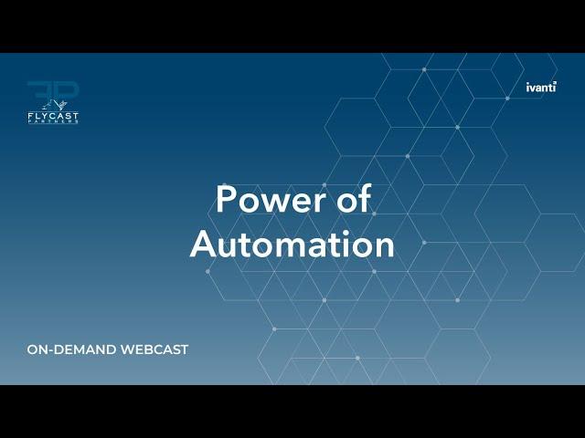 Ivanti Automation w/ Flycast Partners