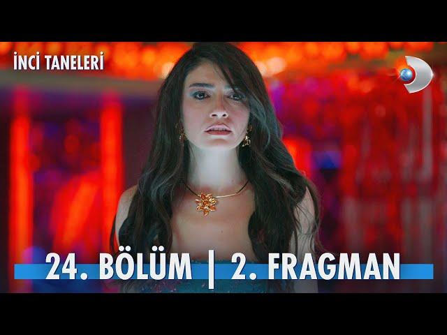 İnci Taneleri 24. Bölüm 2. Fragmanı | Dilber, büyük tehlikeyle karşı karşıya!