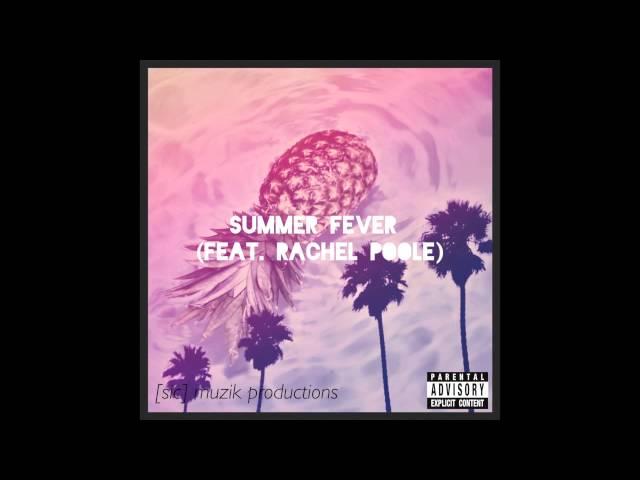 Summer Fever (feat. Rachel Poole)