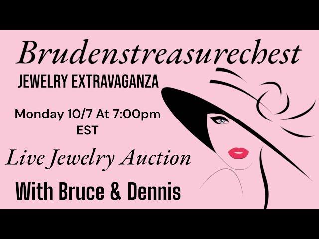 Live Jewelry Auction w/ Bruce & Dennis Monday 10/7 @7:00pm EST