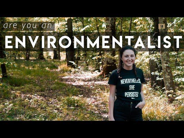 are you an environmentalist?