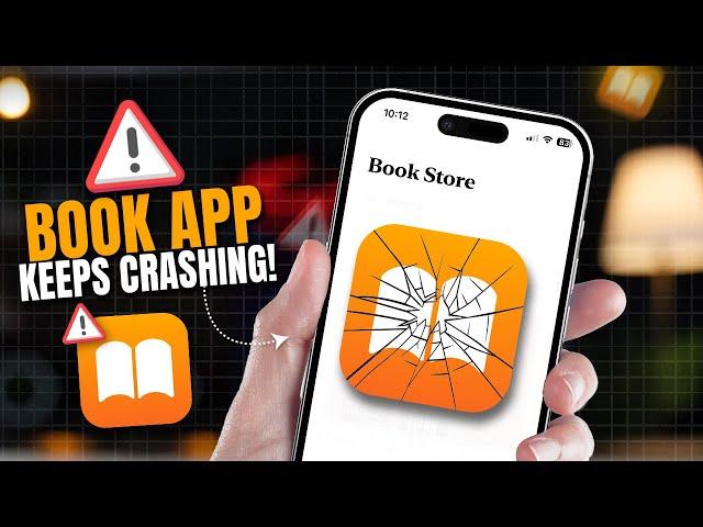 How to Fix Books App Keeps Crashing on iPhone | Resolve Apple Books Crashing Issues