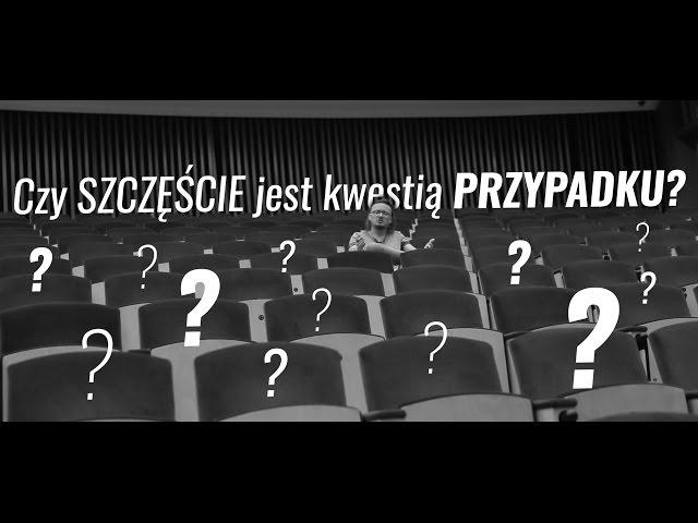 Czy szczęście jest kwestią przypadku?