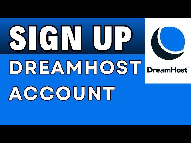 How to Sign Up DreamHost Account 2024?