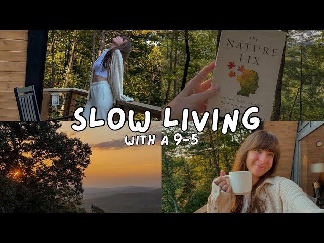 Slow Living with a 9-5  | Simple Life, Cozy Vlog, Cozy Cottage, Countryside Vlog, Slow Lifestyle