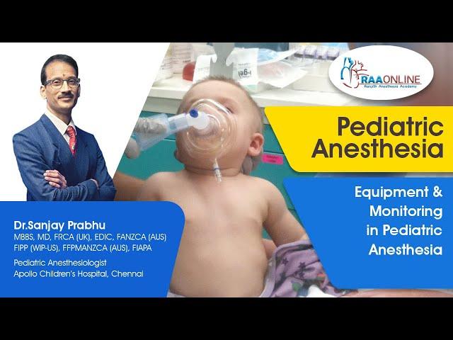 Equipment and Monitoring in Pediatric Anesthesia