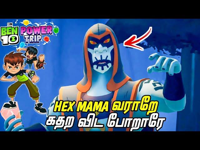 Hex Mama Is Back!! Ben 10 Power Trip Gameplay In Tamil (தமிழ்) | Ben 10 Tamil | Immortal Prince