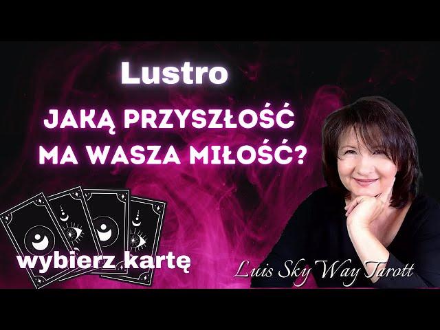 Lustro: Jaką przyszłość ma Wasza miłość?