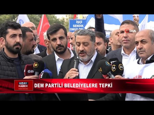 DEM PARTİLİ BELEDİYELERE TEPKİ