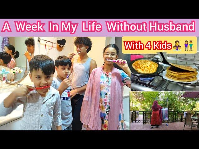 How I manage my Daily Routine & Outside Work With 4 Kids, when Husband is Traveling/ NRI Mom