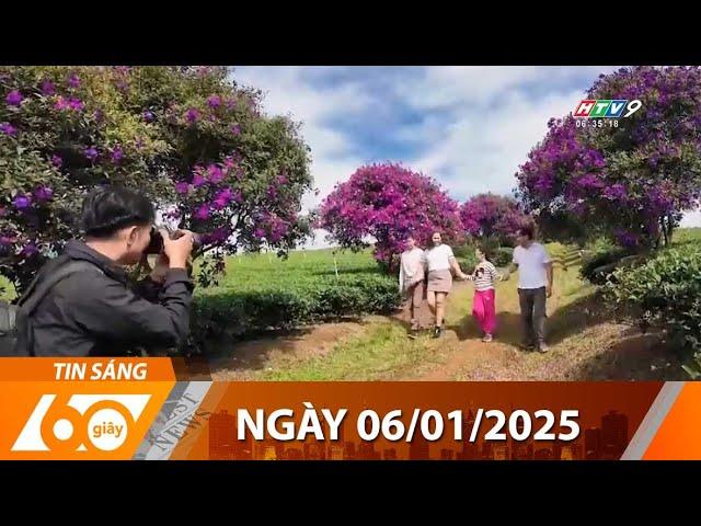 60 Giây Sáng - Ngày 06/01/2025 - HTV Tin Tức Mới Nhất 2025