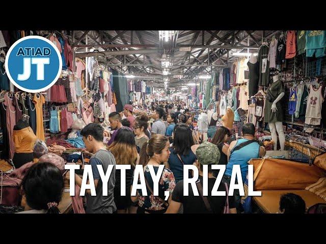 AtiadJT's Adventures 04: Top 5 Things to do in Taytay, Rizal | How to go to Taytay Tiangge?