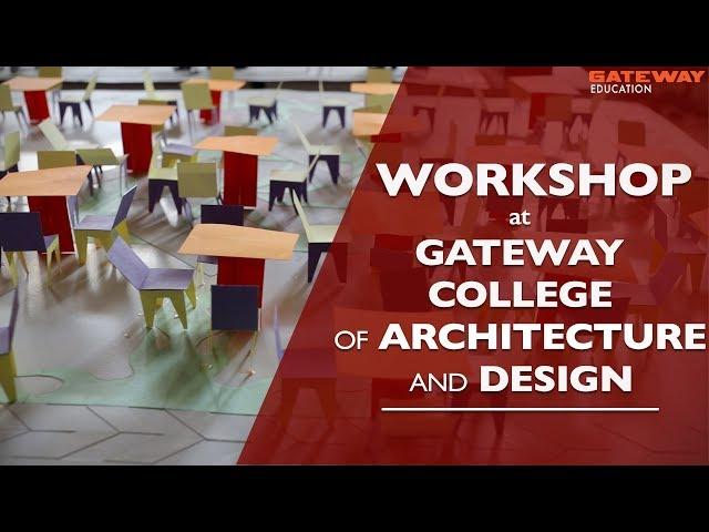 Workshop at Gateway College of Architecture and Design