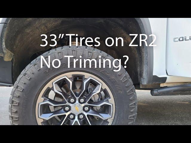 ZR2 33 inch tires without trimming?