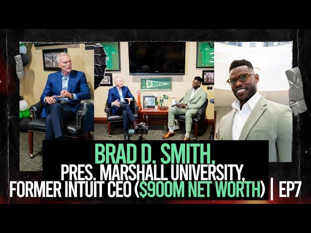 Brad D. Smith, Pres. Marshall University, Former Intuit CEO ($900M Net Worth) Talks w/ Jaylan Mobley