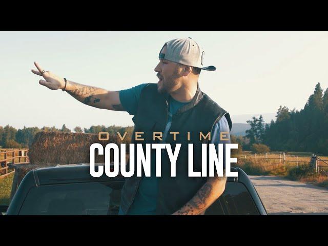 Overtime - "County Line"