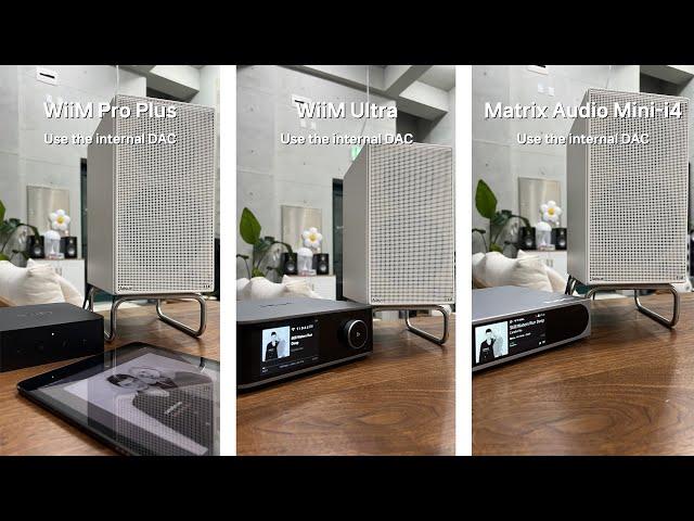 WiiM PRO PLUS vs WiiM ULTRA vs MATRIX AUDIO MINI-i4 : Steel Waters Run Deep