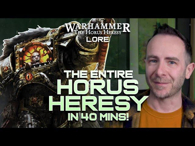 The entire HORUS HERESY TIMELINE in 40 Mins! - Warhammer Lore