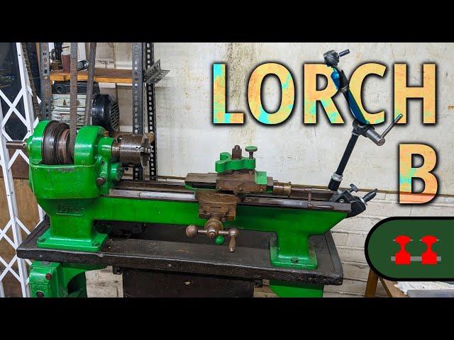 Lorch BVIR Lathe - Intro and Assessment