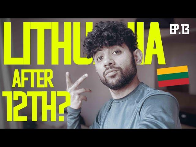 LITHUANIA AFTER 12th? | MINIMUM EDUCATION | SALMAN BROHI | EP.13