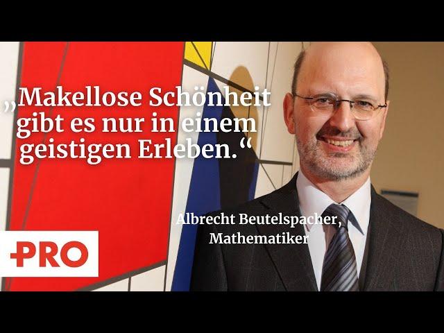 Ein Mathematiker über Gott, Primzahlen und die absolute Schönheit: Albrecht Beutelspacher