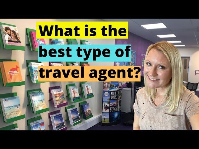 The Types Of Travel Agents EXPLAINED