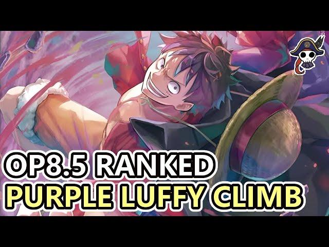 (OP8.5) Purple Luffy Ranked Climb