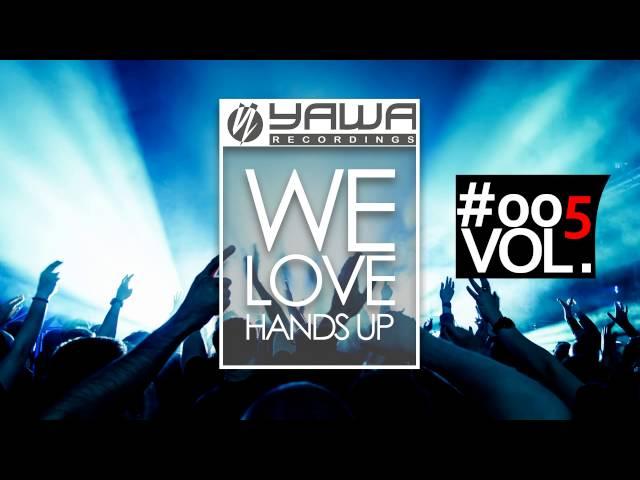 We Love Hands Up - Mix #005 ► Mixed by Ti-Mo ◄