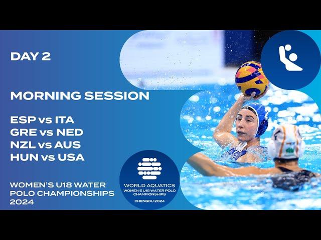 Morning Session | Day 2 | World Aquatics Women’s U18 Water Polo Championships 2024