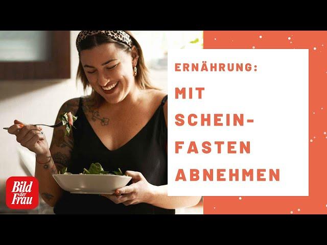 Mit Scheinfasten abnehmen: Die "Diät ohne Verzicht" | BILD der FRAU