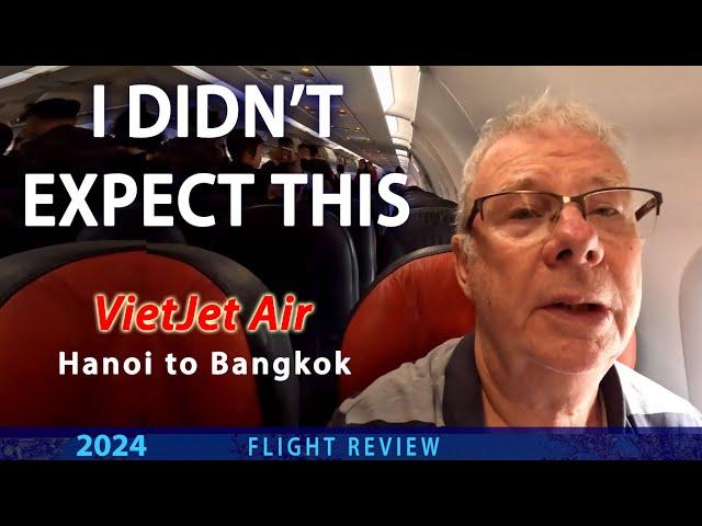 Discover The Truth; Vietjet  Flight VJ901 Hanoi (HAN) to Bangkok (BKK} on Airbus A320