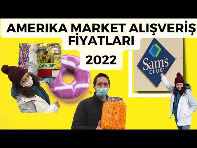 Amerika Toptan Market Alışveriş Fiyatları 2022 | Sam's Club