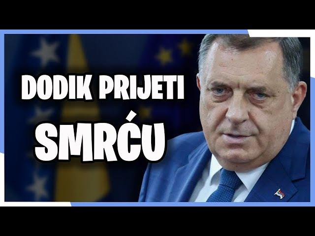 MILORAD DODIK PRIJETI SMRĆU