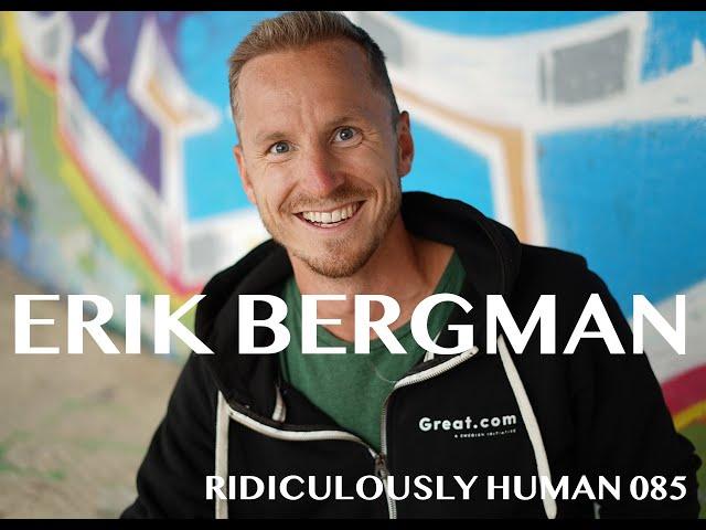 The Ridiculously Human Podcast - Best of 2019 - Erik Bergman