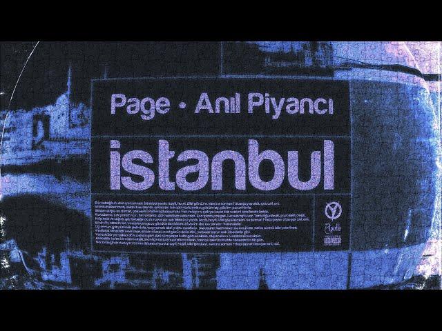 Anıl Piyancı & Page - İstanbul (Official Music)