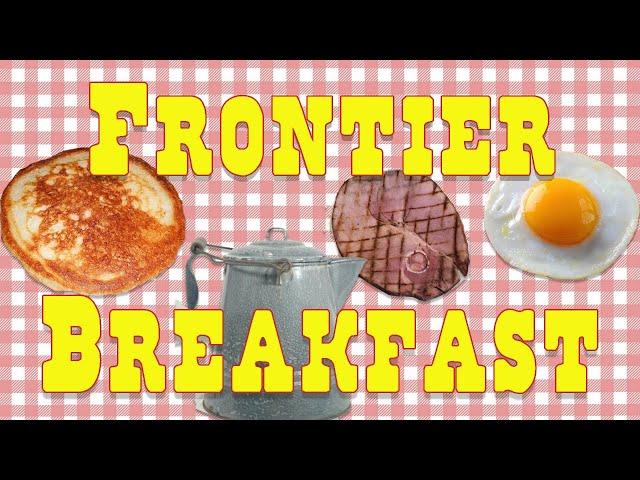 Frontier Breakfast