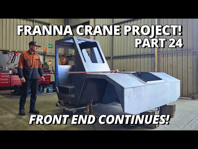 Fitting The NEW Cab & Welding the Front End! | Franna Crane Project | Part 24