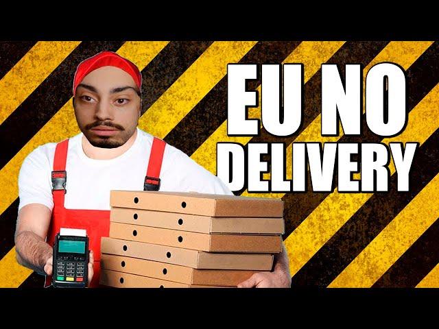 EU PEDINDO DELIVERY