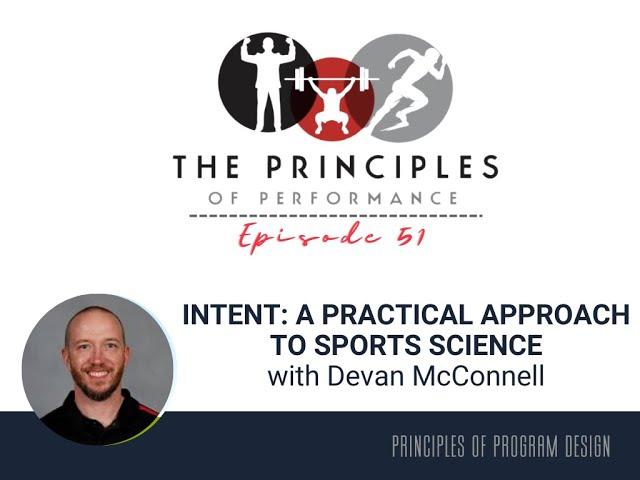 Podcast 051 - Intent: A Practical Approach to Sport Science with Devan McConnell