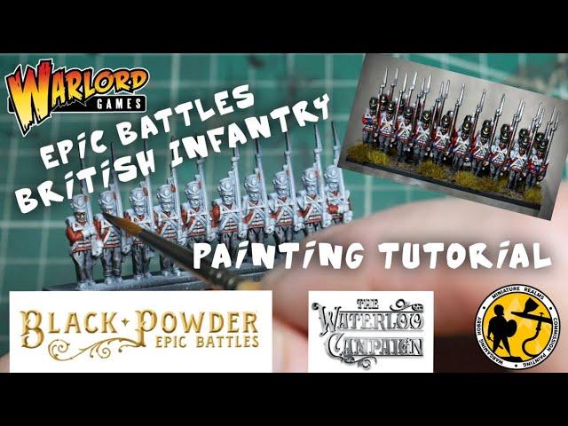 Warlord Games Black Powder Epic Battles Waterloo British Infantry Painting Tutorial P1