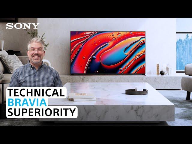 Technical BRAVIA Superiority. Why you need to upgrade your TV today!