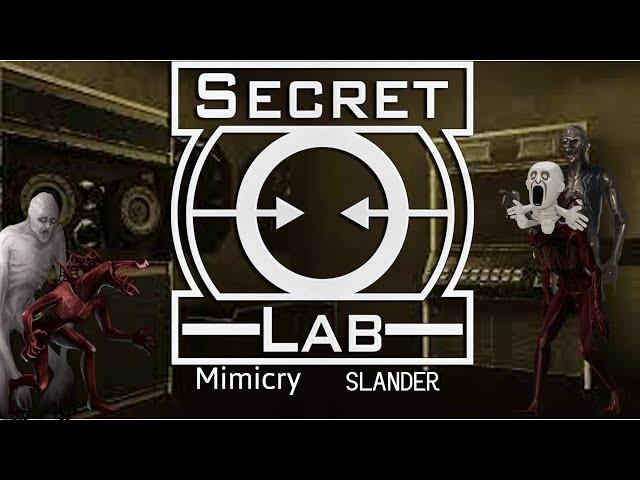 SCP Secret Laboratory (Mimicry) Slander