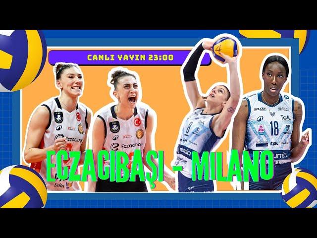 CANLI YAYIN  | ECZACIBAŞI - MILANO MAÇ SONU | VolleyTalks