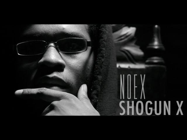 Noex - Shogun X | Shot by @ImNotZaeG [OFFICIAL VIDEO]