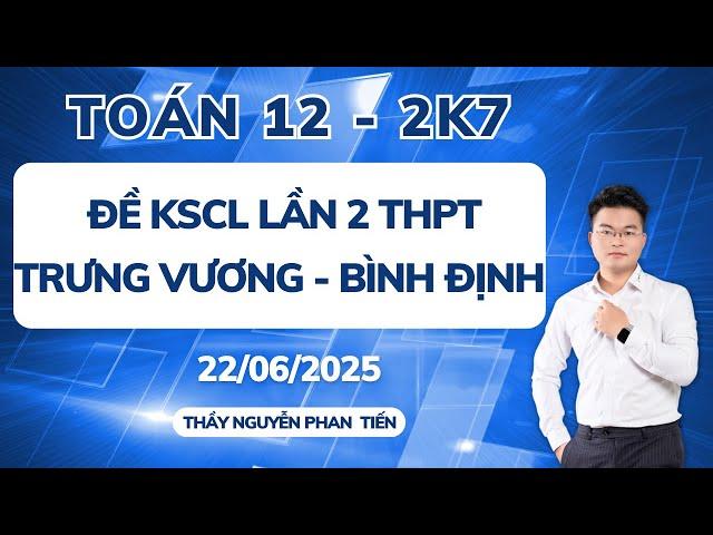 Toán 12 - ĐỀ KSCL LẦN 2 TRƯỜNG THPT TRƯNG VƯƠNG - BÌNH ĐỊNH
