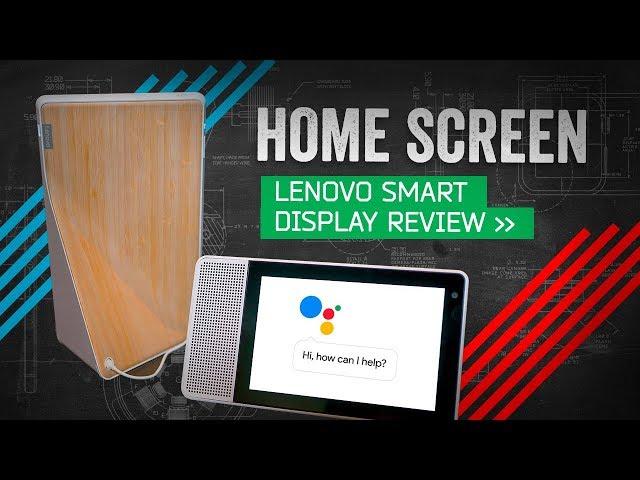 Lenovo Smart Display Review: The First Google Home I'd Actually Buy