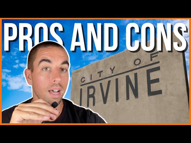 The TRUE Pros and Cons of Living in Irvine, CA