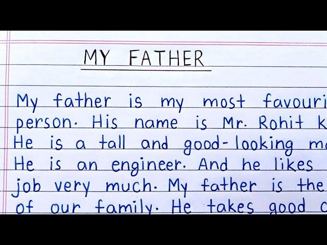 Essay on my father | my father essay | paragraph on my father | my father paragraph | handwriting