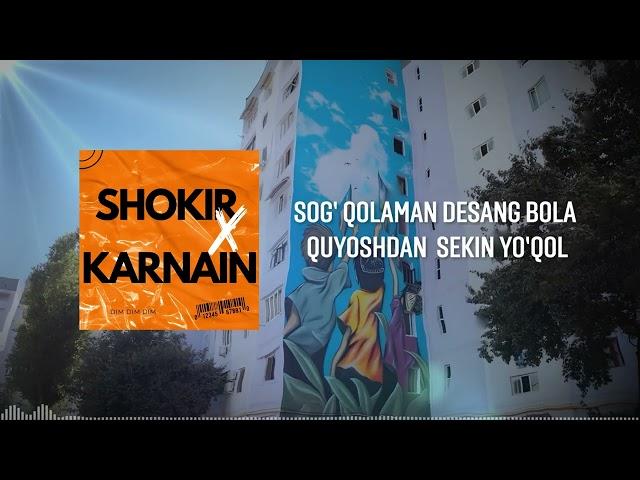 Shokir, Karnain - DIM