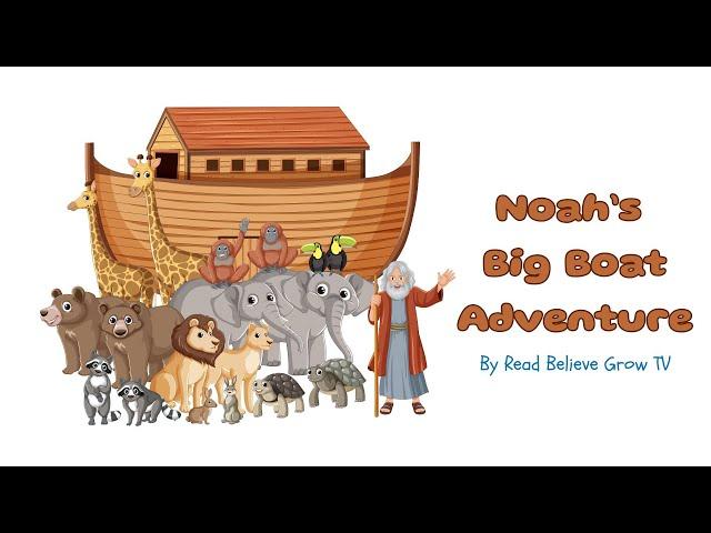 Noah's Ark Adventure I Bible Stories for Kids